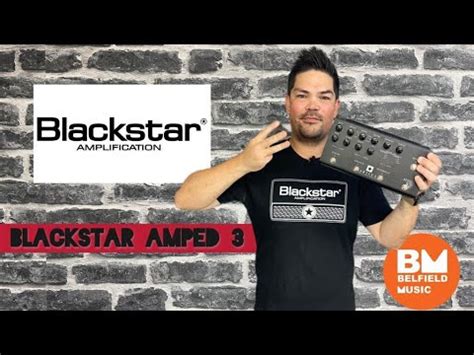 NEW Blackstar Amped 3 Pedal Overview Demo W Justin Daniel