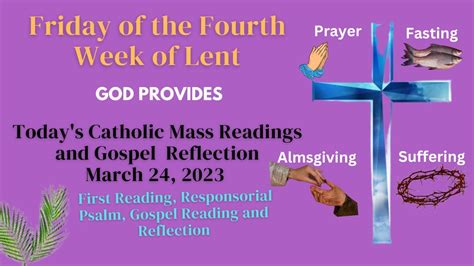 Today S Catholic Mass Readings And Gospel Reflection For March 24 2023