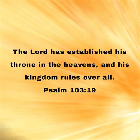 Psalm 103 19 The Lord Has Established His Throne In The Heavens And His