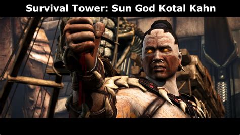 Mkx Survival Tower With Sun God Kotal Kahn Youtube