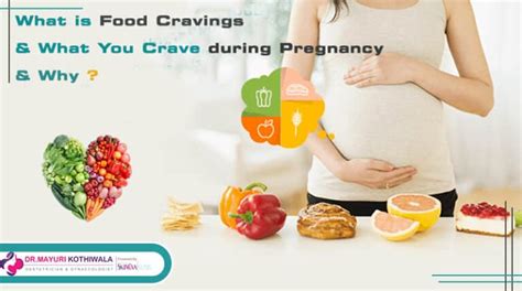 What Is Food Cravings And What You Crave During Pregnancy And Why