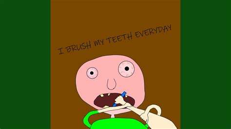 I Brush My Teeth Everyday Youtube