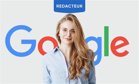 Comment Passer Pour Un Expert Aux Yeux De Google Redacteur Blog