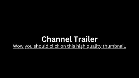 Channel Trailer Youtube