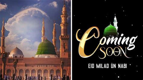 Coming Soon Eid Milad Un Nabi Status Coming Soon 12 Rabi Ul Awal