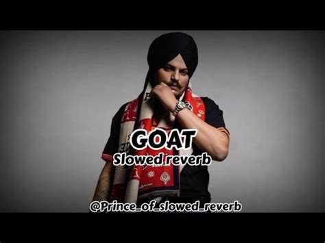 GOAT Sidhu Moose Wala Slowed Reverb Wazir Patar Moosetape Sukh