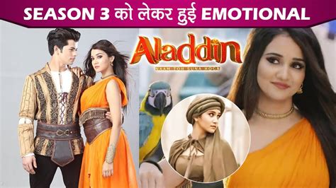 Ashi Singh Aka Yasmine Gets Emotional For Aladdin Naam Toh Suna Hoga