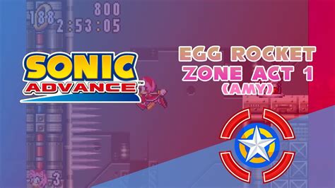 Egg Rocket Zone Act 1 Amy Sonic Advance YouTube