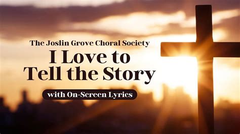 Worship Songs With Lyrics I Love To Tell The Story Traditional Hymn With On Screen Lyrics