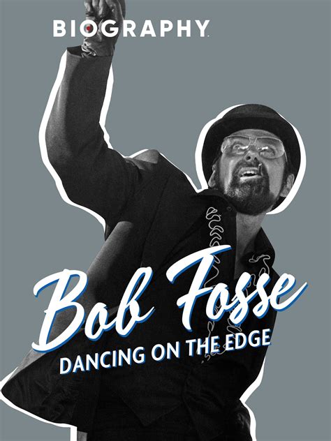 Bob Fosse Dancing On The Edge Where To Watch And Stream Tv Guide