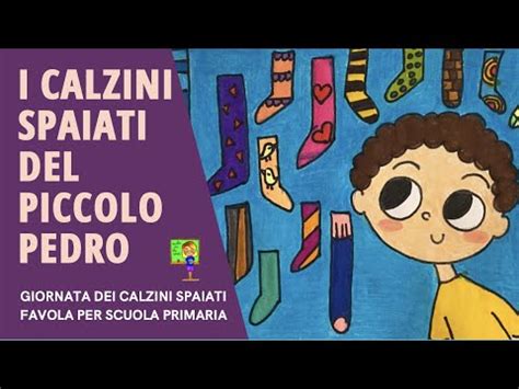 Giornata Dei Calzini Spaiati Scuola Primaria Favola Con Attivit