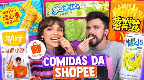 Provando Comidas Esquisitas Da Shopee S Doidera Youtube