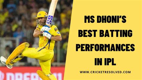 The 5 Best Batting Performances of MS Dhoni in IPL - Cricket Resolved