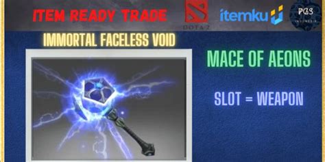 Beli Item Ready Trade Mace Of Aeons Immortal Faceless Void Dota