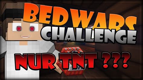 MINECRAFT Bedwars CHALLANGE 003 ONLY TNT Deutsch German