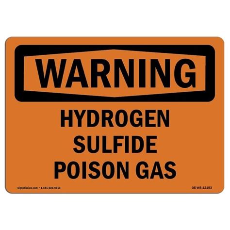 Signmission Safety Sign Osha Warning 10 Height 14 Width Aluminum Hydrogen Sulfide Poison