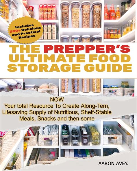 The Prepper S Ultimate Food Storage Guide Our Complete Resource To