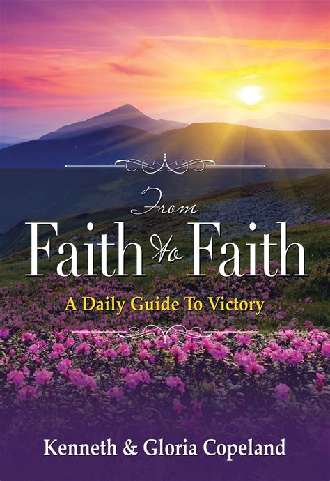 From Faith To Faith T Edition Kenneth Copeland Gloria Copeland