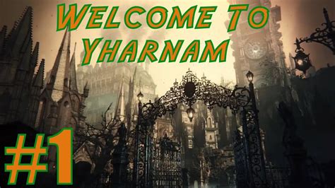 Bloodborne Ep Welcome To Yharnam Youtube