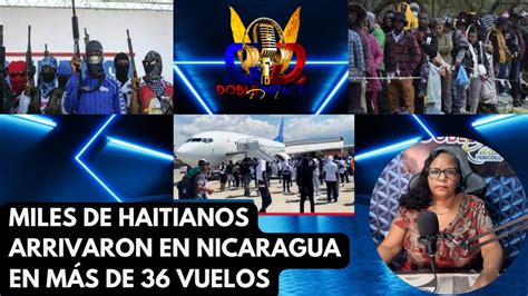 MILES DE NACIONALES HAITIANOS LLEGAN A NICARAGUA EN MÁS DE 36 VUELOS