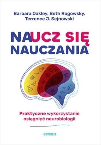 Naucz Si Nauczania Praktyczne Wykorzystanie Osi Gni Neurobiologii