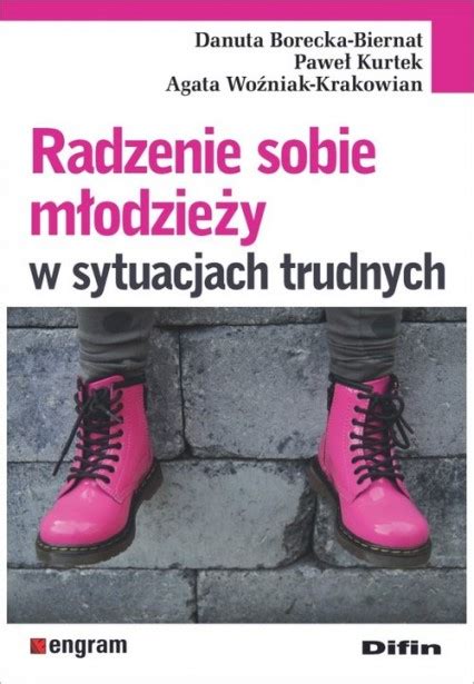 Radzenie sobie młodzieży w sytuacjach trudnych Pomorska Biblioteka