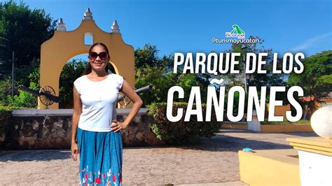 Parque De Los Ca Ones En Izamal Youtube