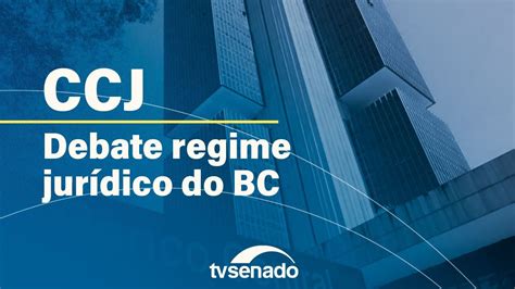 CCJ debate PEC que transforma BC em empresa 18 6 24 Senado Notícias