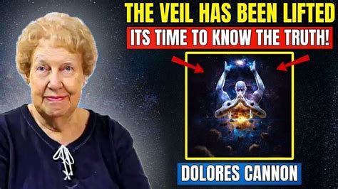 How The Veil Has Been Lifted It S Time You Know By Dolores Cannon