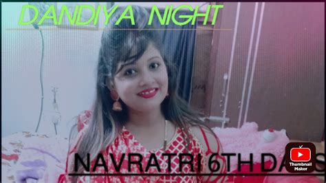 Dandiya Vlog Dandiya Night Youtube