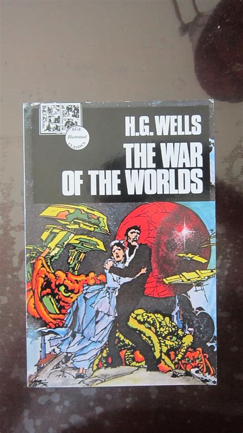 The War Of The Worlds Illustrated Classics Collection Wells H G