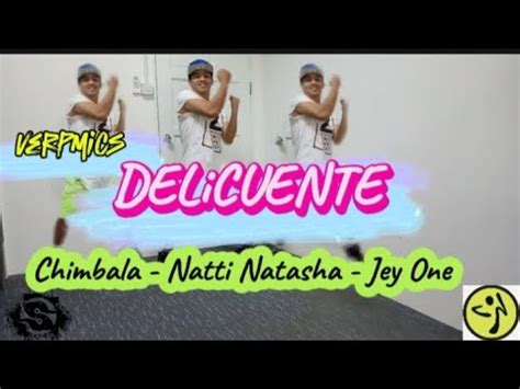 Delicuente Chimbala Natti Natasha Jey One Zumba Dance Fitness