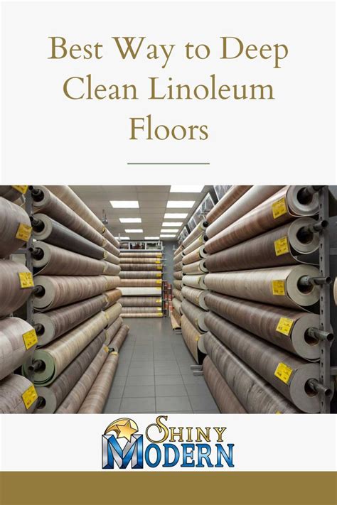 Best Way To Deep Clean Linoleum Floors Artofit