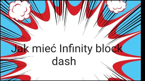 Jak mieć Infinity block dash YouTube