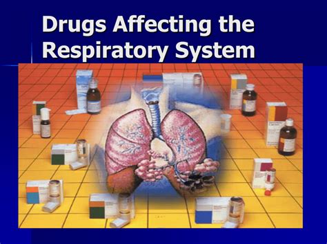 Drugs Acting On Respiratory System