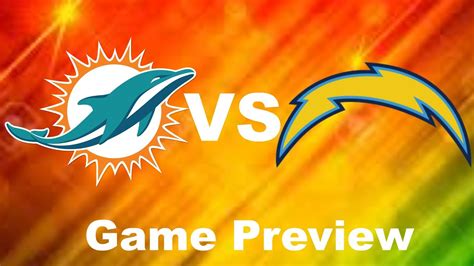 Miami Dolphins Preview Miami Dolphins Vs San Diego Chargers Youtube