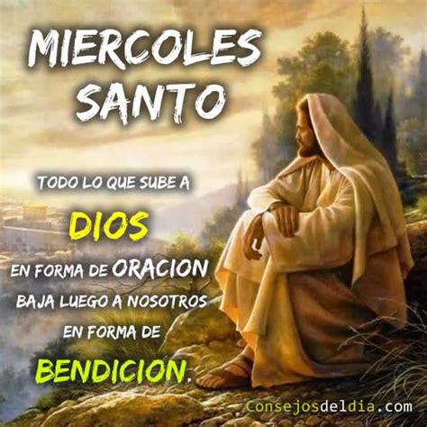 Frases por Miércoles Santo mensajes e imágenes de buenos días para