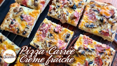 Pizza Carr E Cr Me Fraiche Champignons Jambon Recette Facile Youtube