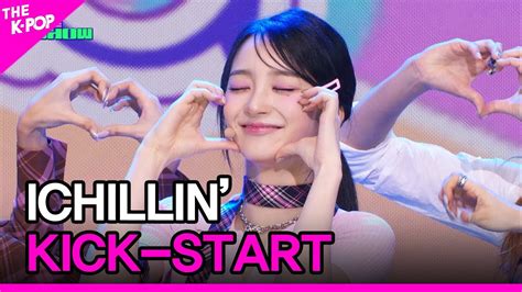 Ichillin Kick Start 아이칠린 킥스타트 The Show 230725 Youtube