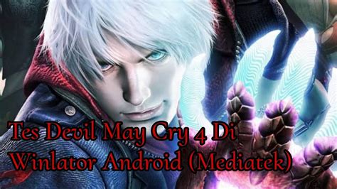 Tes Devil May Cry Winlator On Android Mediatek Gameplay Youtube