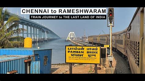 CHENNAI To RAMESHWARAM Train Journey And The Amazing PAMBAN BRIDGE