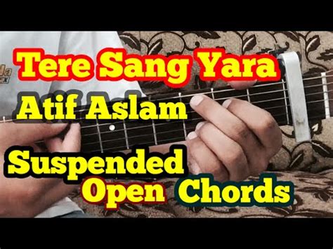 Tere Sang Yaara Guitar Chords Lesson Two Strumming Cover Atif