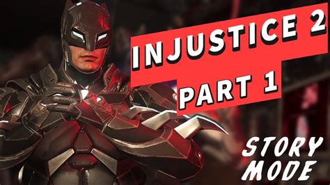 Injustice 2 Walkthrough Gameplay Part 1 Story Mode 2022 Game Nationz