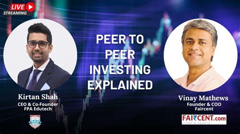 What Is P2p Investing Peer To Peer Investing Explained Kirtan Shah Cfp Youtube