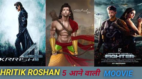 Hrithik Roshan Hrithik Roshan Upcoming Movies Hrithik Roshan Films