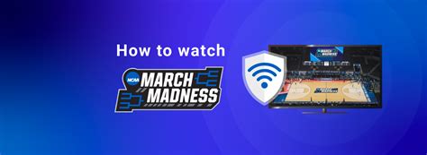 How to Watch NCAA March Madness Live Online in 2025