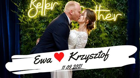 Ewa Krzysztof 11 09 2021 WEDDING TRAILER MAGWIDEOFOTO TELEDYSK