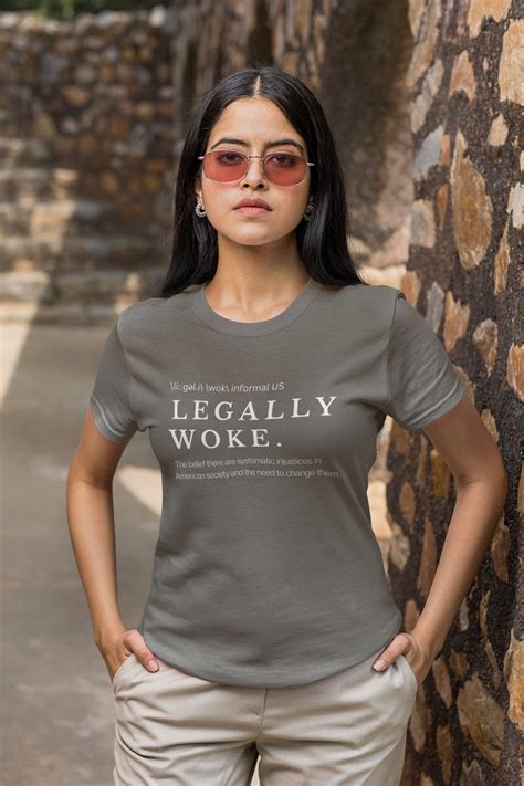 LEGALLY WOKE T SHIRT, Legally T Shirt, Progressive T Shirt, Legally
