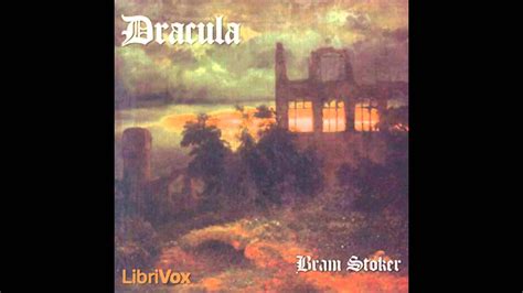 Bram Stoker Dracula Chapter 07 Youtube