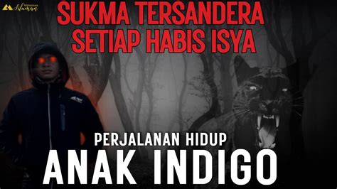 Kisah Horor Anak Indigo Sukma Terjebak Di Alam Ghaib Setiap Habis Isya